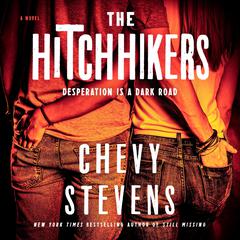 The Hitchhikers: A Novel Audibook, by Chevy Stevens