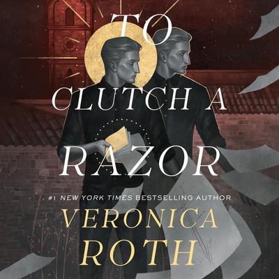 To Clutch a Razor Audibook, by Veronica Roth