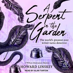 A Serpent in the Garden Audibook, by Howard Linskey