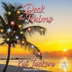 Deck the Palms Audibook, by 