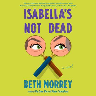 Isabella's Not Dead Audibook, by Beth Morrey