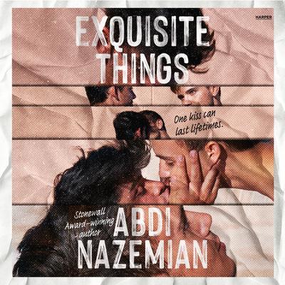 Exquisite Things Audibook, by Abdi Nazemian