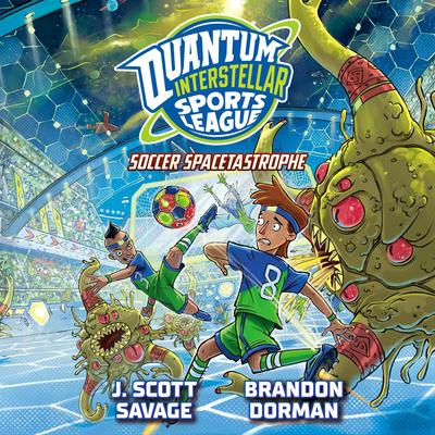 Soccer Spacetastrophe #2 Audibook, by J. Scott Savage
