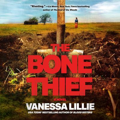 The Bone Thief Audibook, by Vanessa Lillie