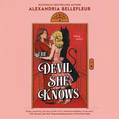 The Devil She Knows Audibook, by Alexandria Bellefleur
