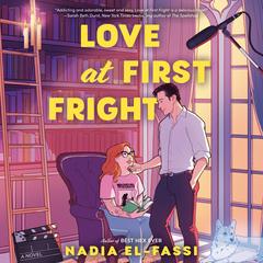 Love At First Fright: A Novel Audibook, by Nadia El-Fassi