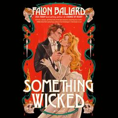 Something Wicked Audibook, by Falon Ballard