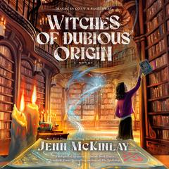 Witches of Dubious Origin Audibook, by Jenn McKinlay
