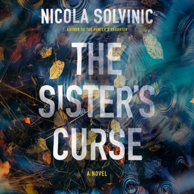 The Sister's Curse Audibook, by Nicola Solvinic