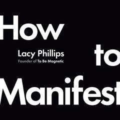 How to Manifest Audibook, by Lacy Phillips