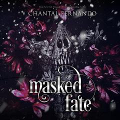 Masked Fate Audibook, by Chantal Fernando