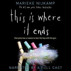 This Is Where It Ends Audibook, by Marieke Nijkamp