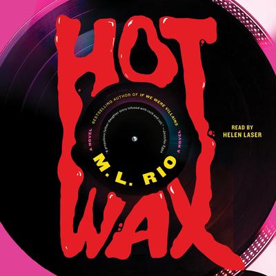 Hot Wax Audibook, by M. L. Rio