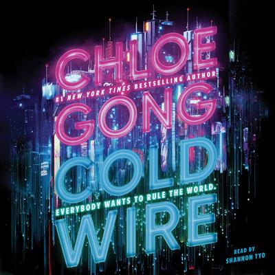 Coldwire Audibook, by Chloe Gong