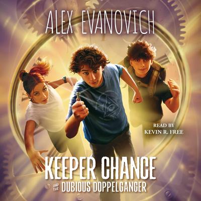 Keeper Chance and the Dubious Doppelgänger Audibook, by Alex Evanovich
