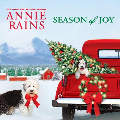 Season of Joy: Includes a bonus novella Audibook, by Annie Rains