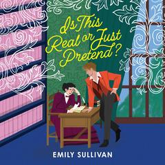 Is This Real or Just Pretend? Audibook, by Emily Sullivan