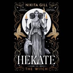 Hekate: The Witch Audibook, by Nikita Gill