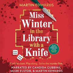 Miss Winter in the Library with a Knife Audibook, by Martin Edwards