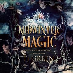 Midwinter Magic: Paranormal Mystery Audibook, by TJ Green