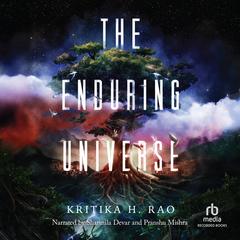 The Enduring Universe Audibook, by Kritika H. Rao