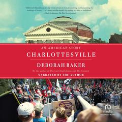 Charlottesville: An American Story Audibook, by Deborah Baker