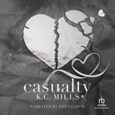 Casualty Audibook, by K. C. Mills