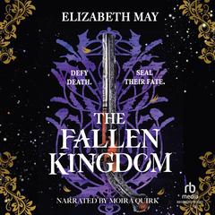 The Fallen Kingdom Audibook, by Elizabeth May