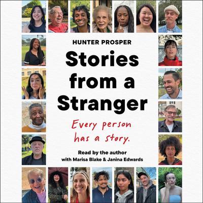 Stories From a Stranger: Every person has a story. Audibook, by Hunter Prosper