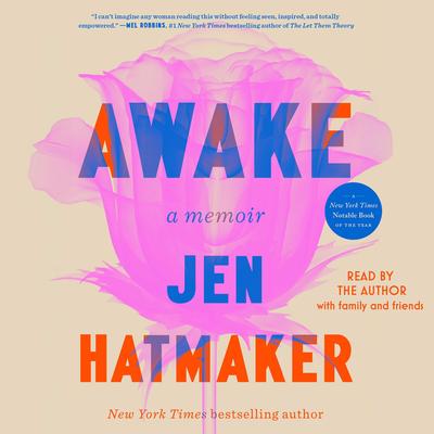 Awake: A Memoir Audibook, by Jen Hatmaker