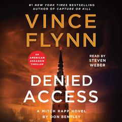 Denied Access: A Mitch Rapp Novel by Don Bentley Audibook, by Vince Flynn