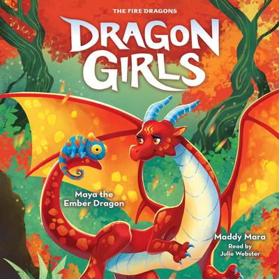 Maya the Ember Dragon (Dragon Girls #18) Audibook, by Maddy Mara