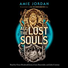 All the Lost Souls (All the Hidden Monsters, Book Two) Audibook, by Amie Jordan
