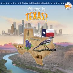 Where Is Texas? Audibook, by Annette Whipple