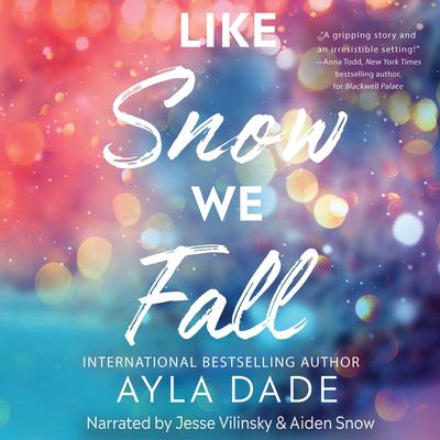 Like Snow We Fall Audibook, by Ayla Dade