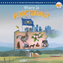 Where Is Pennsylvania? Audibook, by Annette Whipple