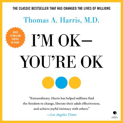 I'm OK--You're OK Audibook, by Thomas A. Harris