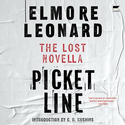 Picket Line: The Lost Novella Audibook, by Elmore Leonard