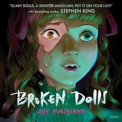 Broken Dolls Audibook, by Ally Malinenko