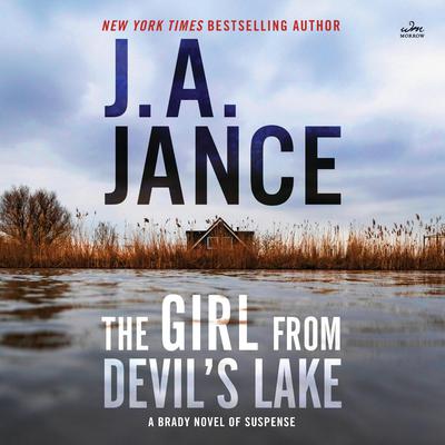 The Girl from Devil's Lake: A Brady Novel of Suspense Audibook, by J. A. Jance