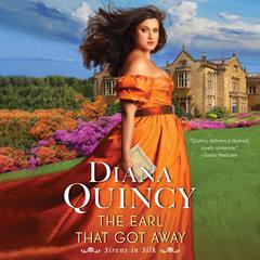 The Earl That Got Away: A Novel Audibook, by Diana Quincy