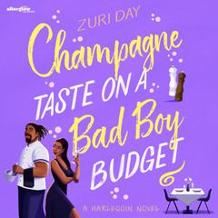 Champagne Taste on a Bad Boy Budget Audibook, by Zuri Day