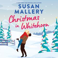 Christmas in Whitehorn Audibook, by Susan Mallery