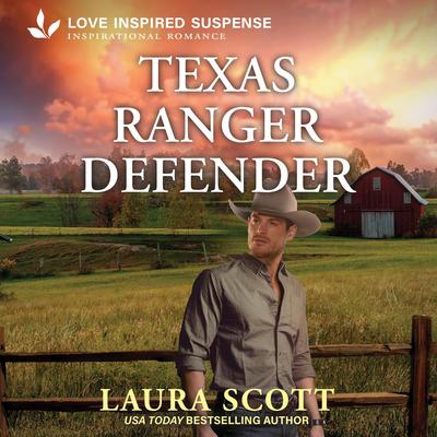 Texas Ranger Defender Audibook, by Laura Scott