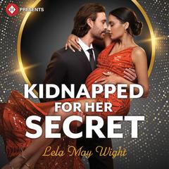 Kidnapped for Her Secret Audibook, by Lela May Wight