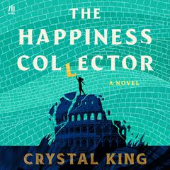 The Happiness Collector Audibook, by Crystal King