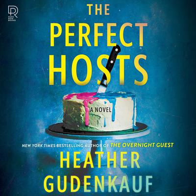 The Perfect Hosts Audibook, by Heather Gudenkauf