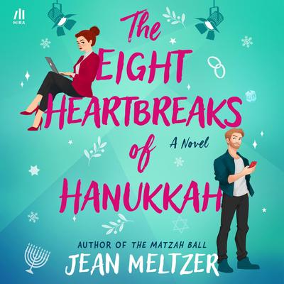 The Eight Heartbreaks of Hanukkah Audibook, by Jean Meltzer