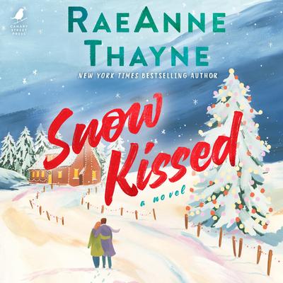 Snow Kissed Audibook, by RaeAnne Thayne