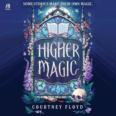 Higher Magic Audibook, by Courtney Floyd